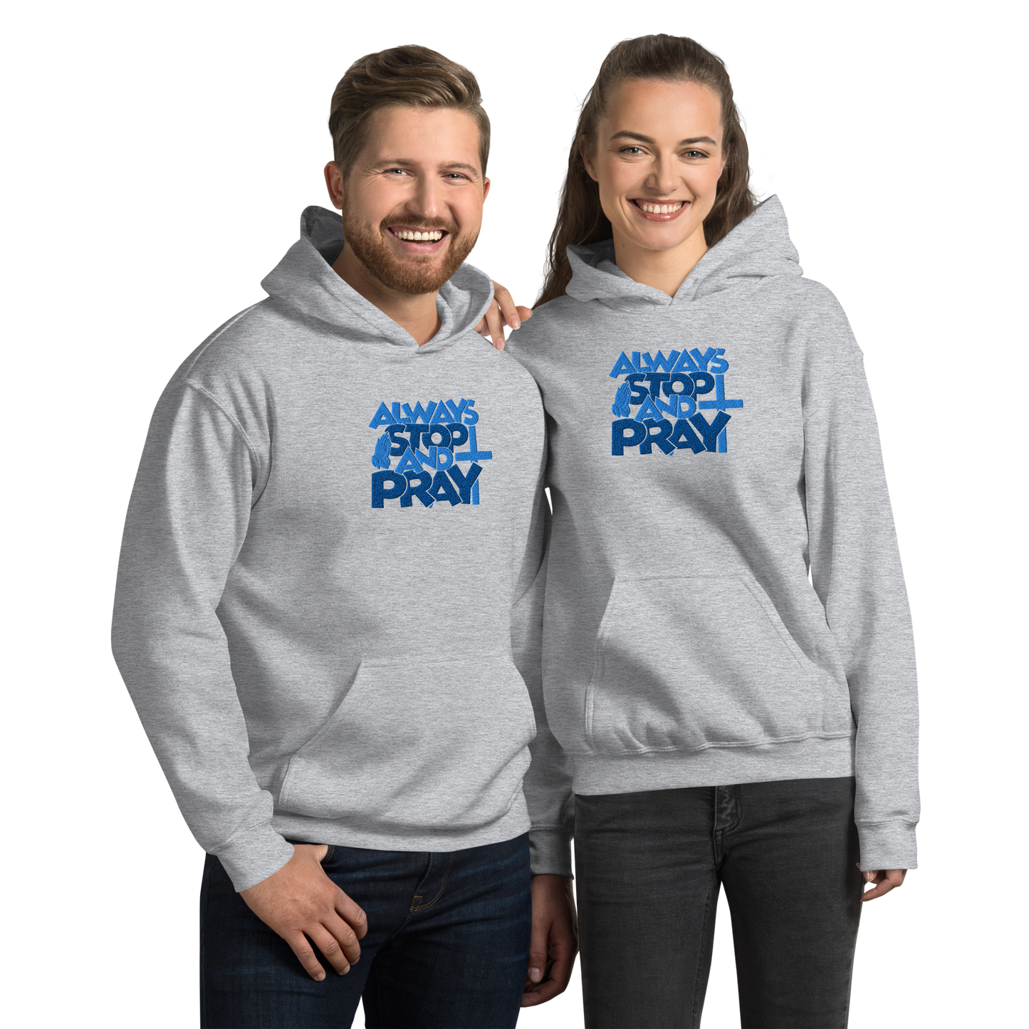 Always Stop and Pray Embroidered Hoodie
