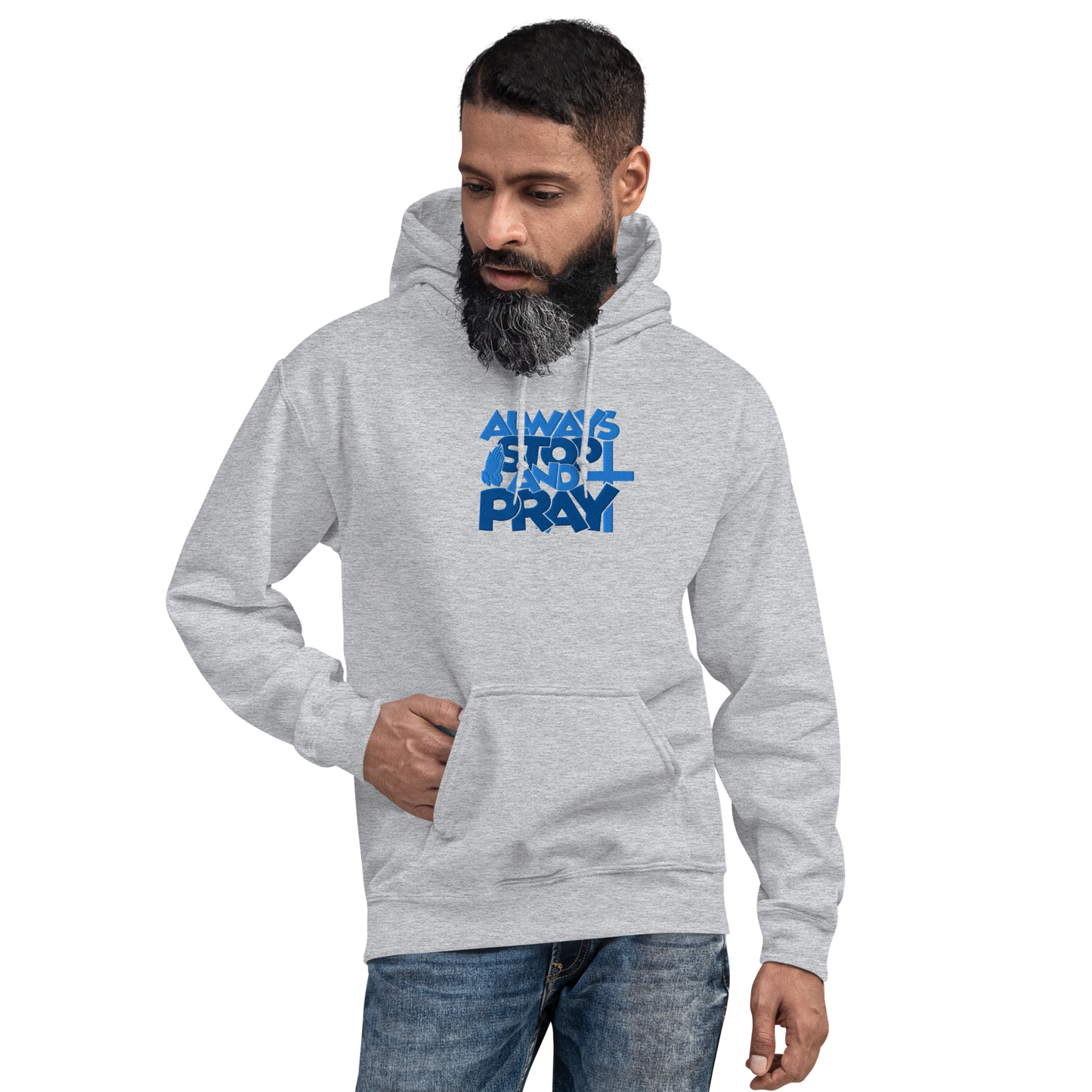 Always Stop and Pray Embroidered Hoodie