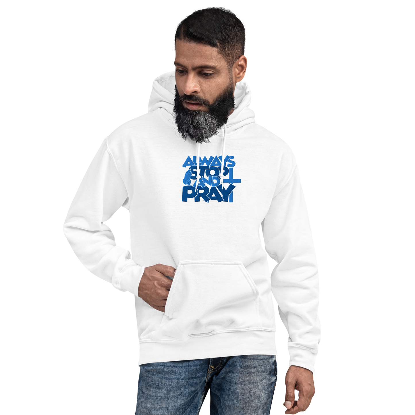 Always Stop and Pray Embroidered Hoodie