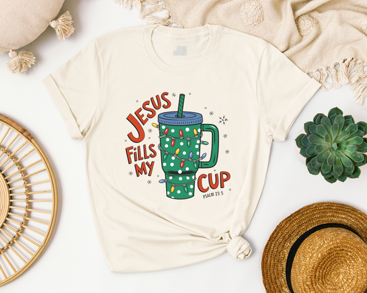 Jesus Fills My Cup Soft Cotton Tee - Holiday Christian Shirt