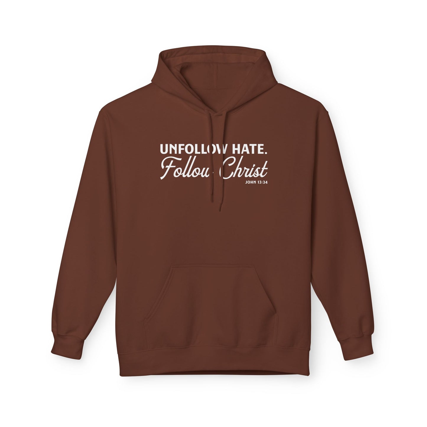 Unfollow Hate. Follow Christ Unisex Midweight Hoodie
