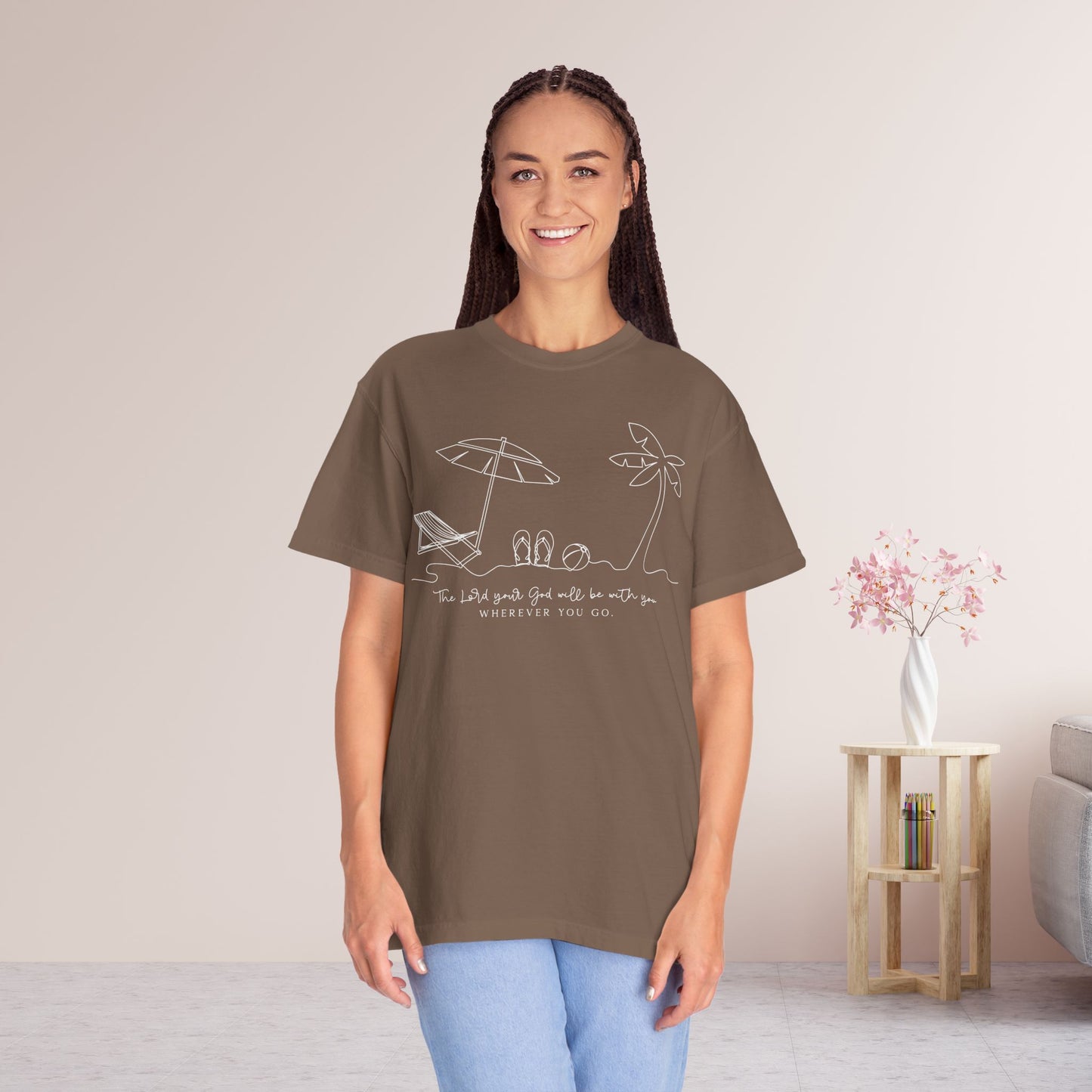 The Lord Your God Will Be With You Wherever You Go Comfort Colors Shirt