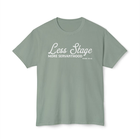 Less Stage. More Servanthood Unisex HD Cotton Tee