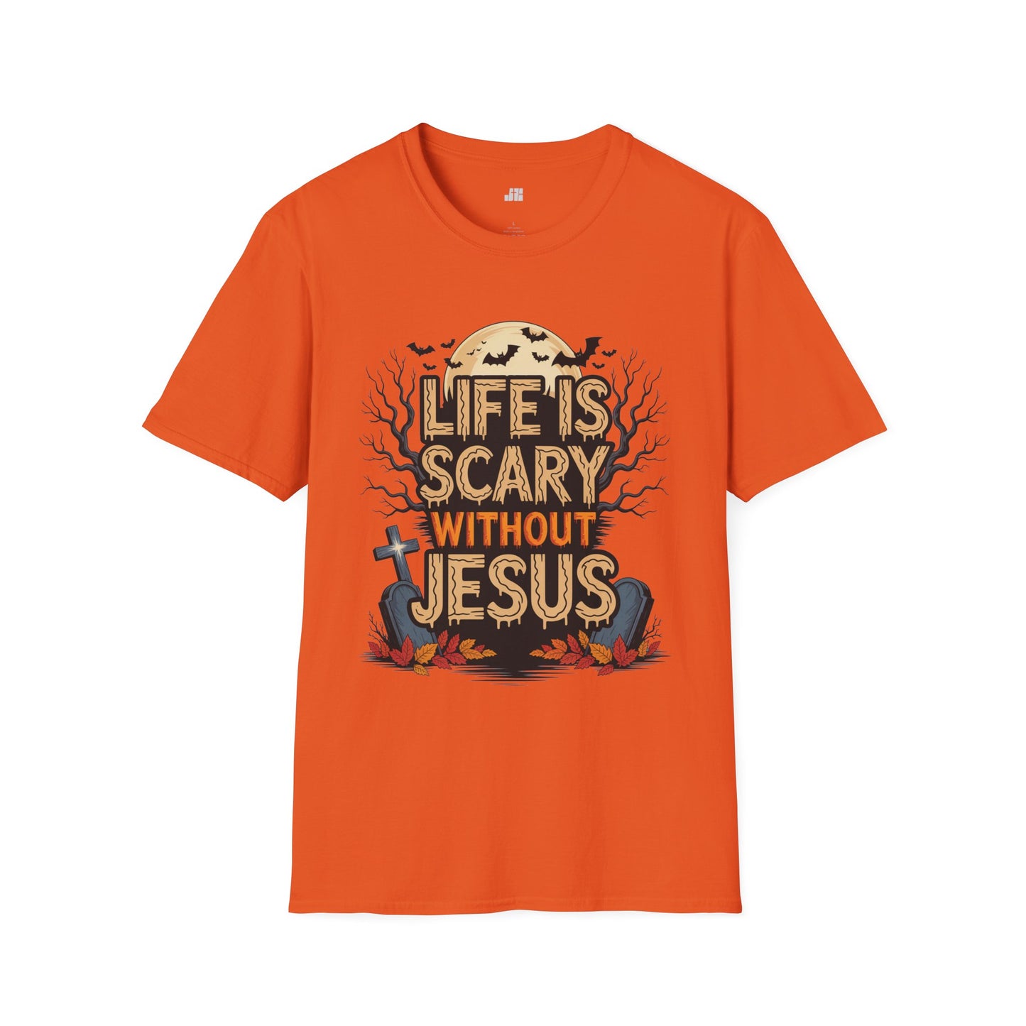 Life is Scary Without Jesus Softstyle T-shirt