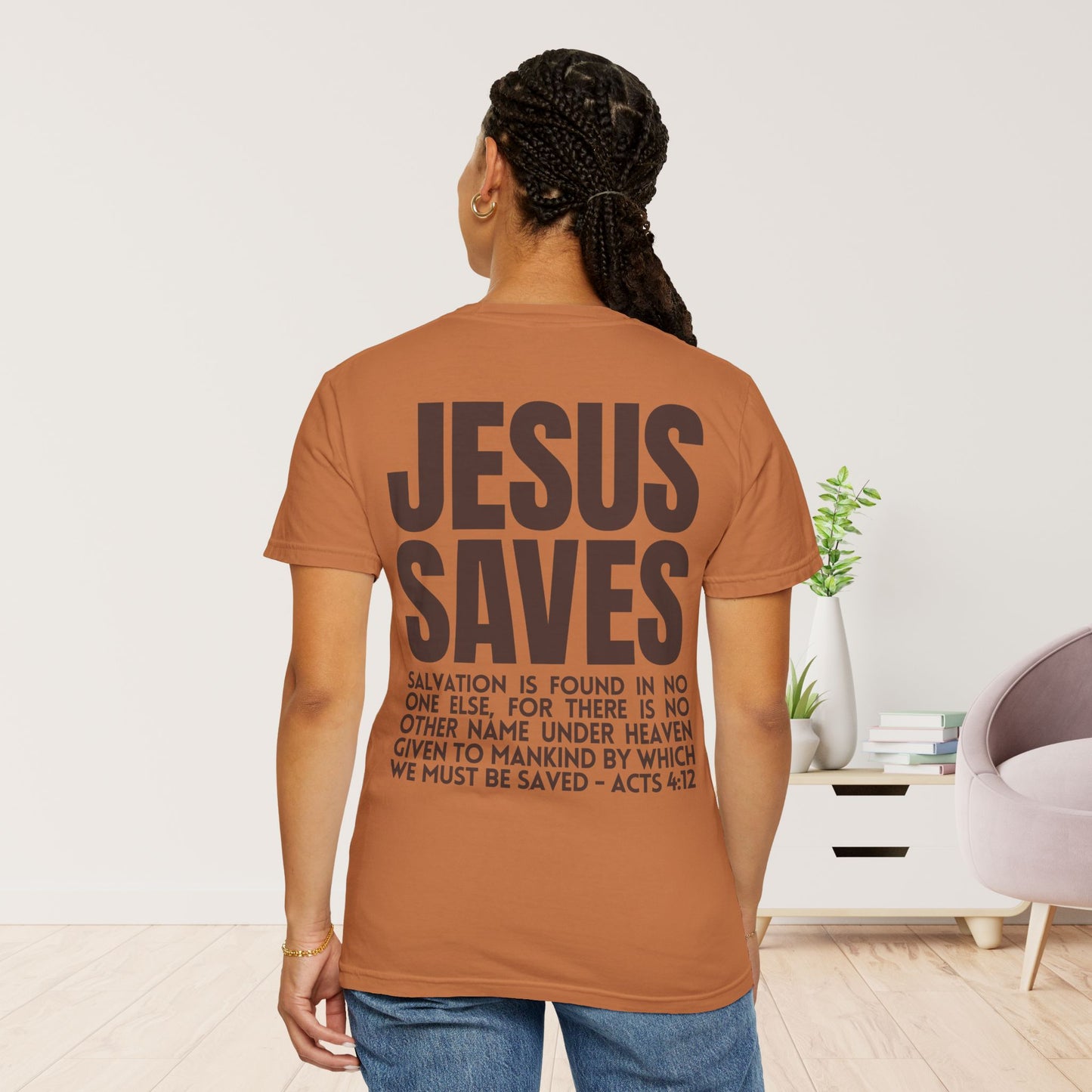 Jesus Saves Comfort Colors Shirt - Fall Edition - Acts 4:12