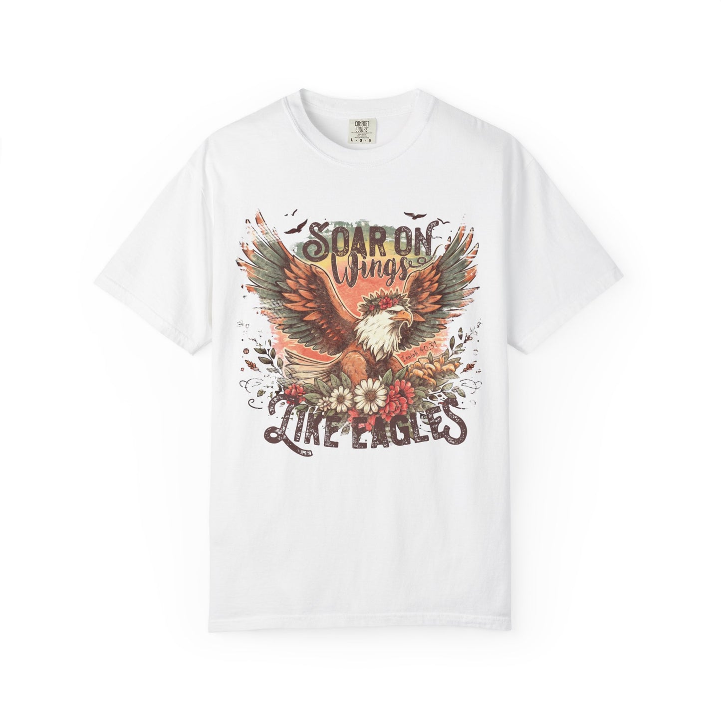 Soar on Wings Like Eagles Comfort Colors Shirt
