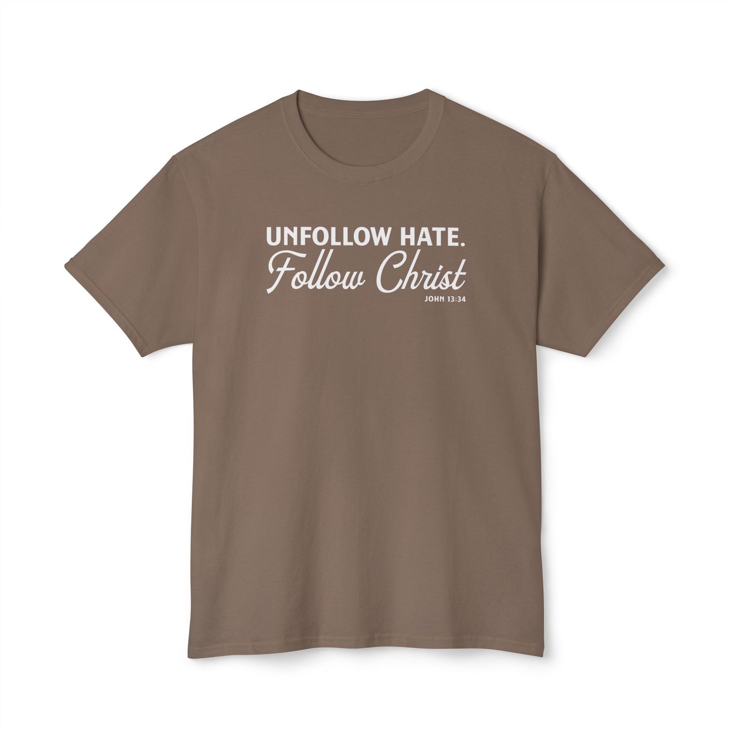 Unfollow Hate. Follow Christ Unisex HD Cotton Tee