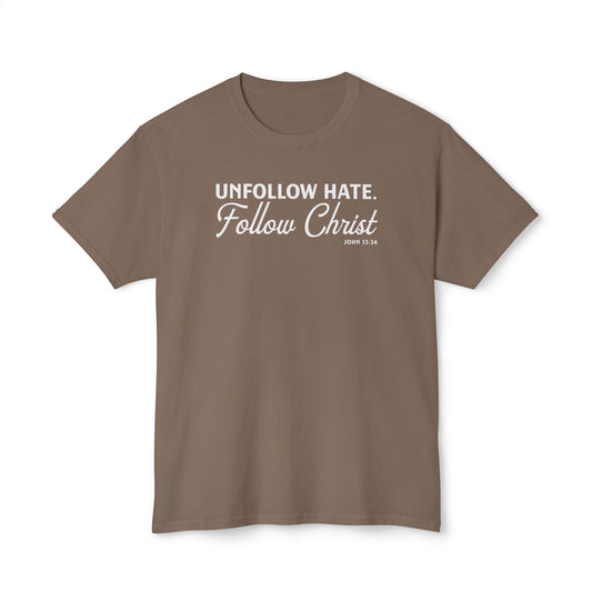 Unfollow Hate. Follow Christ Unisex HD Cotton Tee