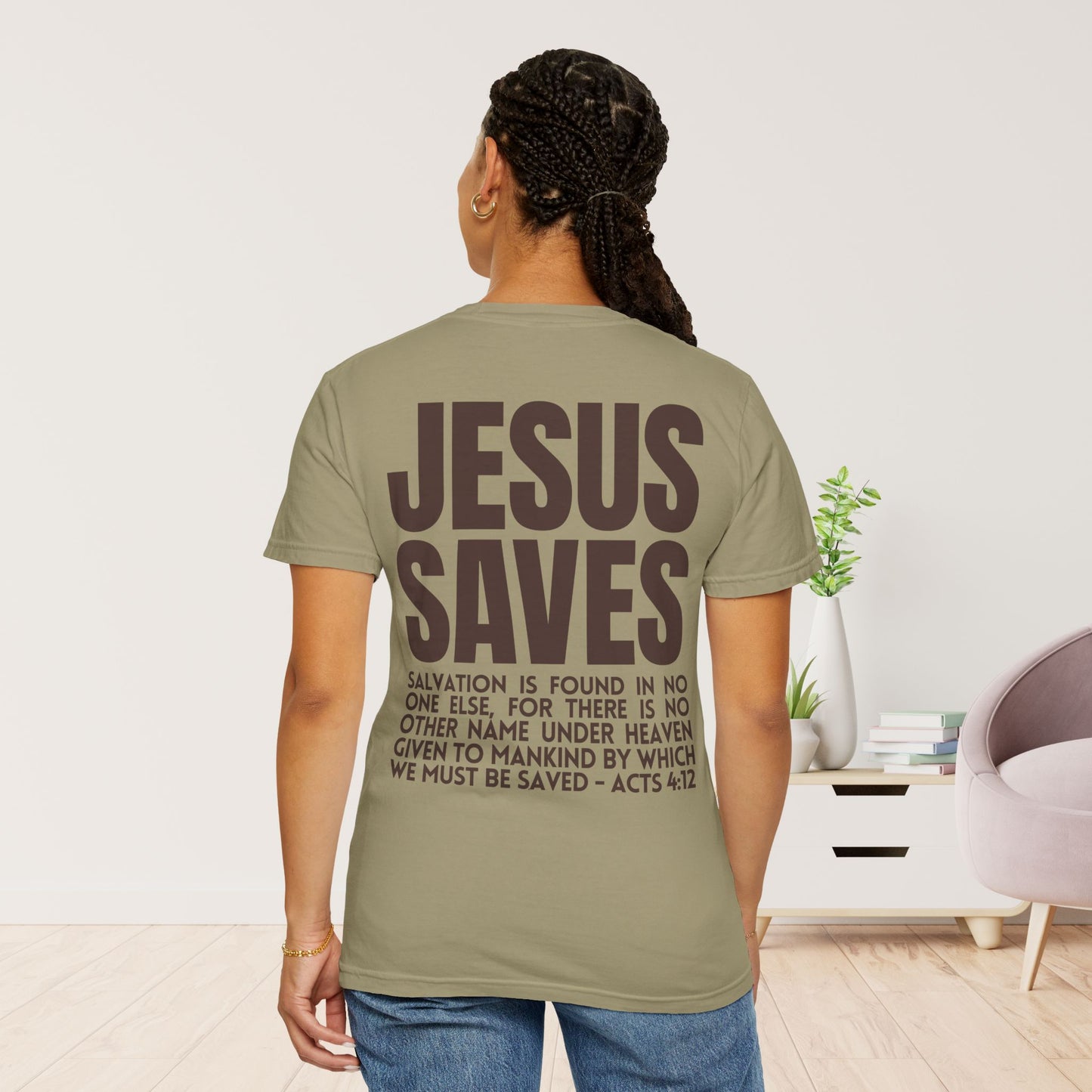 Jesus Saves Comfort Colors Shirt - Fall Edition - Acts 4:12