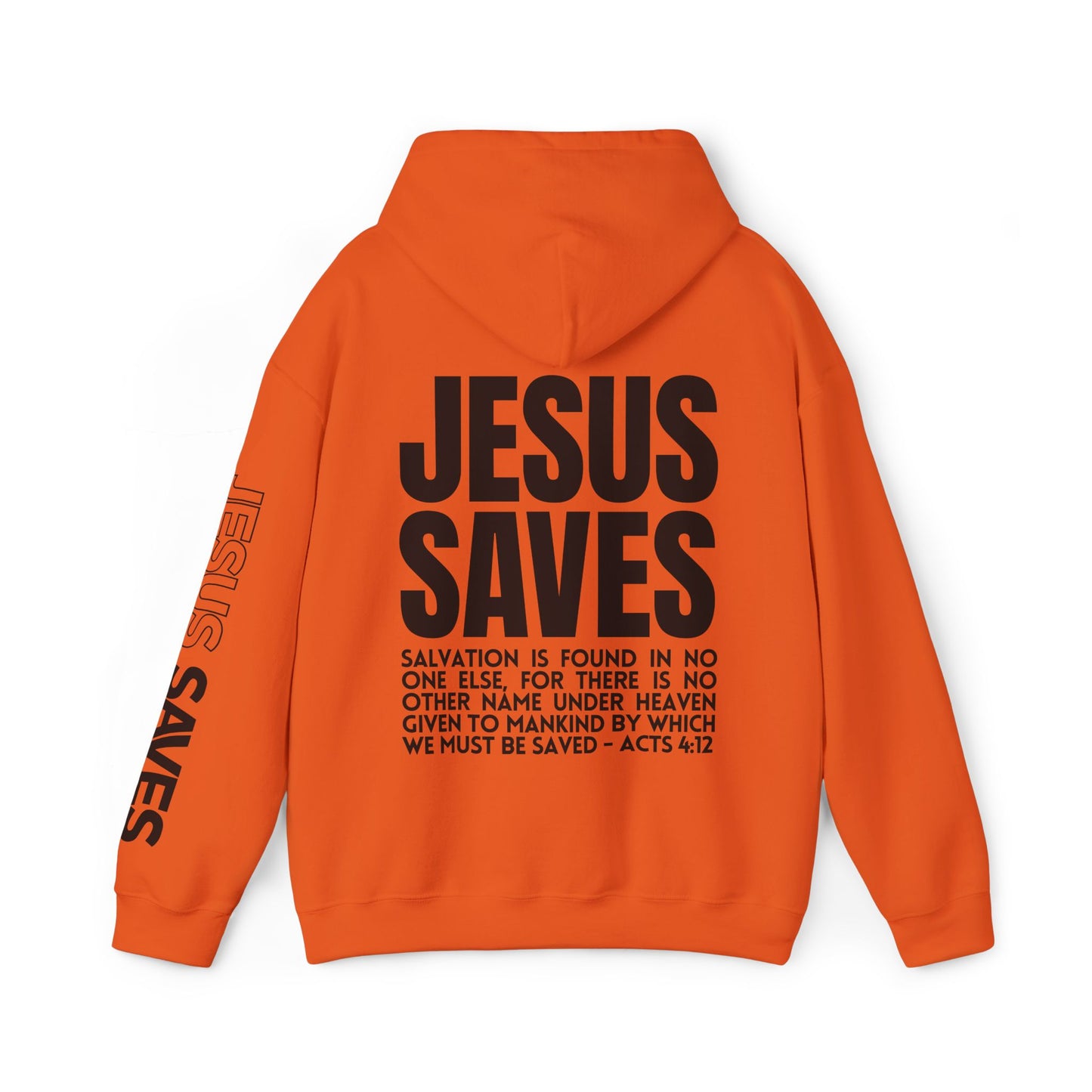 Jesus Saves Hoodie - Acts 4:12 Bible Verse Christian Hoodie