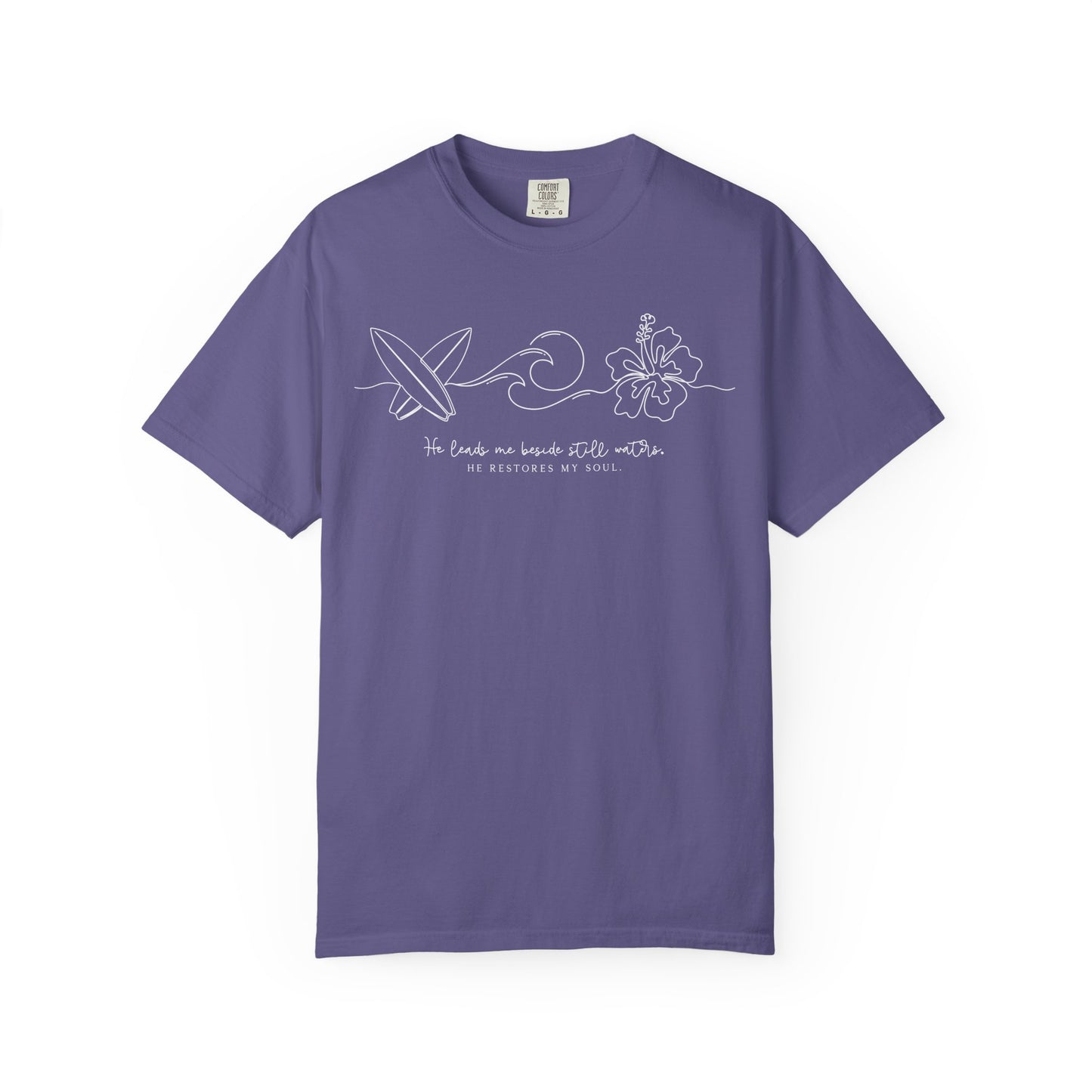 He Leads Me Beside Still Waters Comfort Colors Shirt