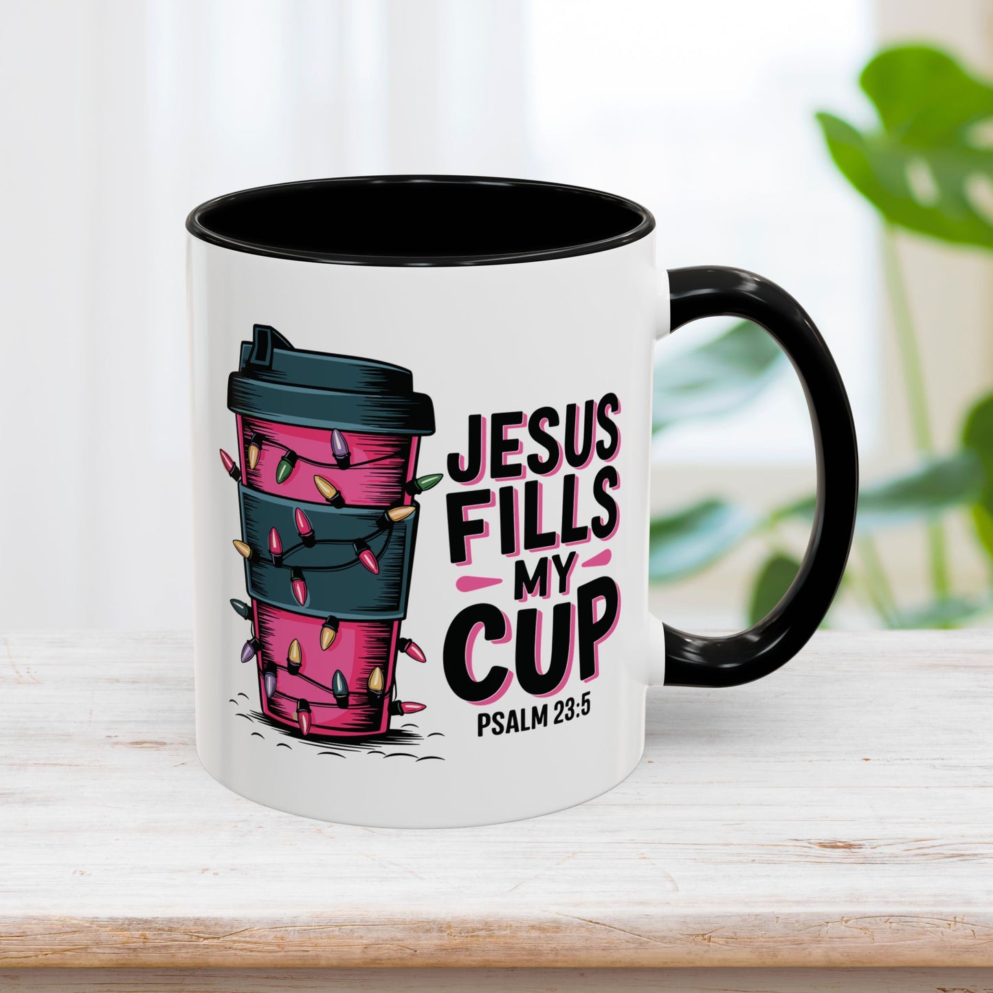 Jesus Fills My Cup Mug - Christian Coffee Mug