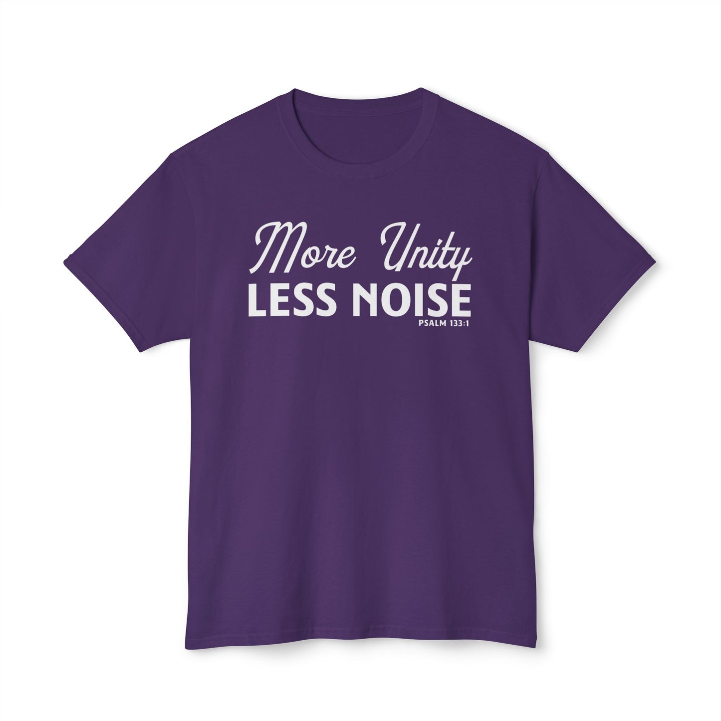More Unity. Less Noise Unisex HD Cotton Tee
