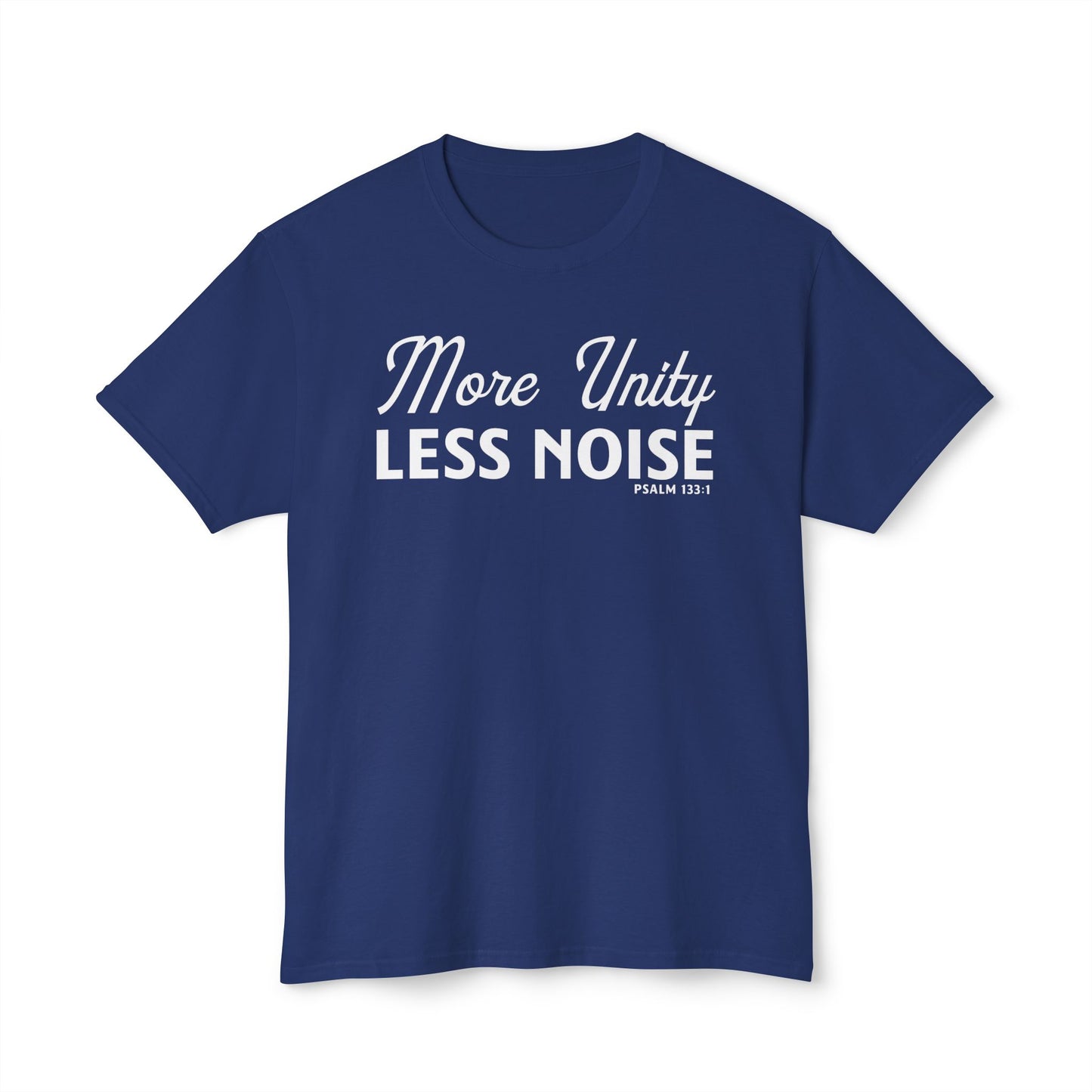 More Unity. Less Noise Unisex HD Cotton Tee