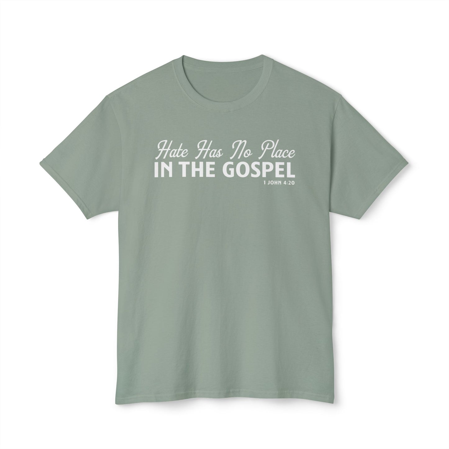 Hate Has No Place in the Gospel Unisex HD Cotton Tee