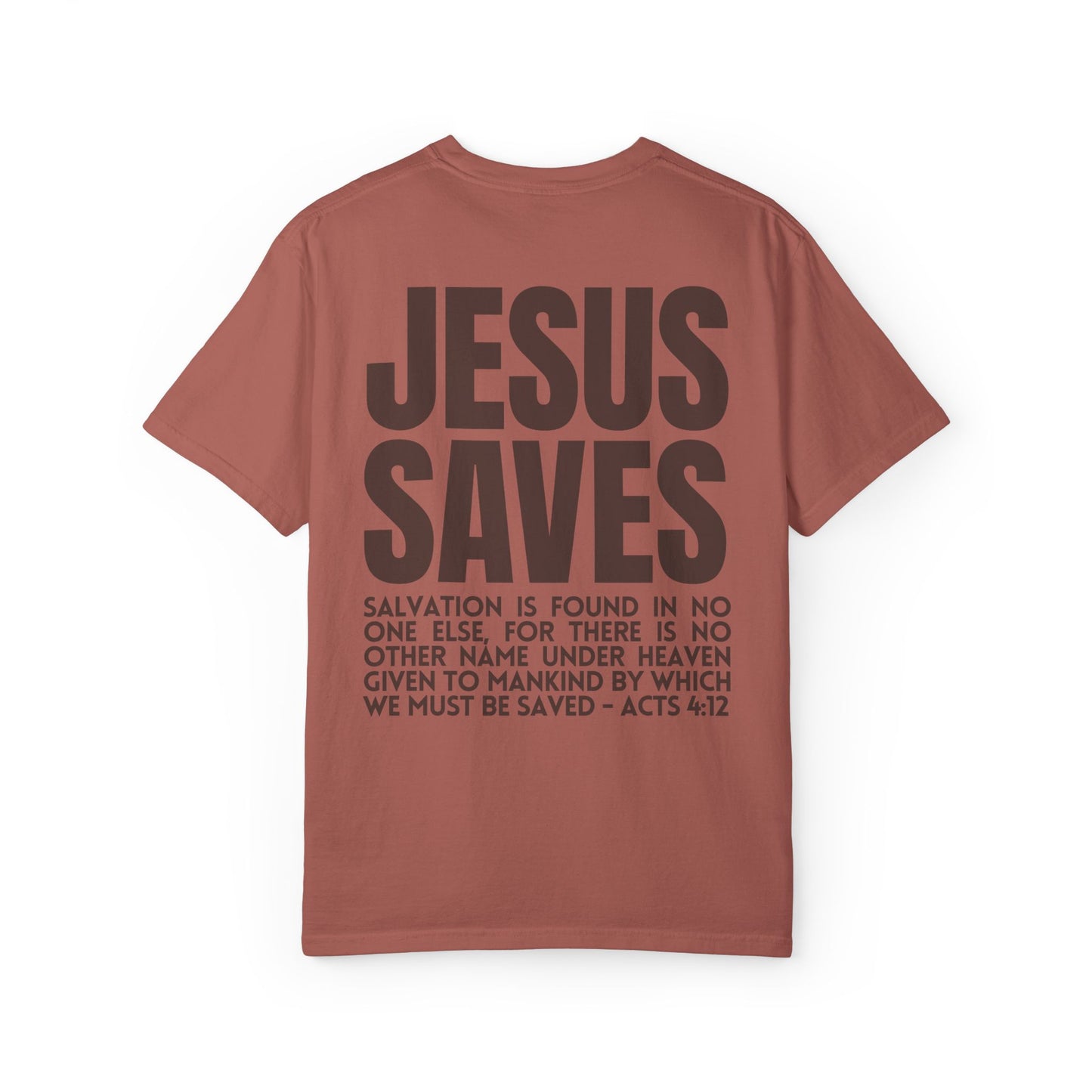 Jesus Saves Comfort Colors Shirt - Fall Edition - Acts 4:12