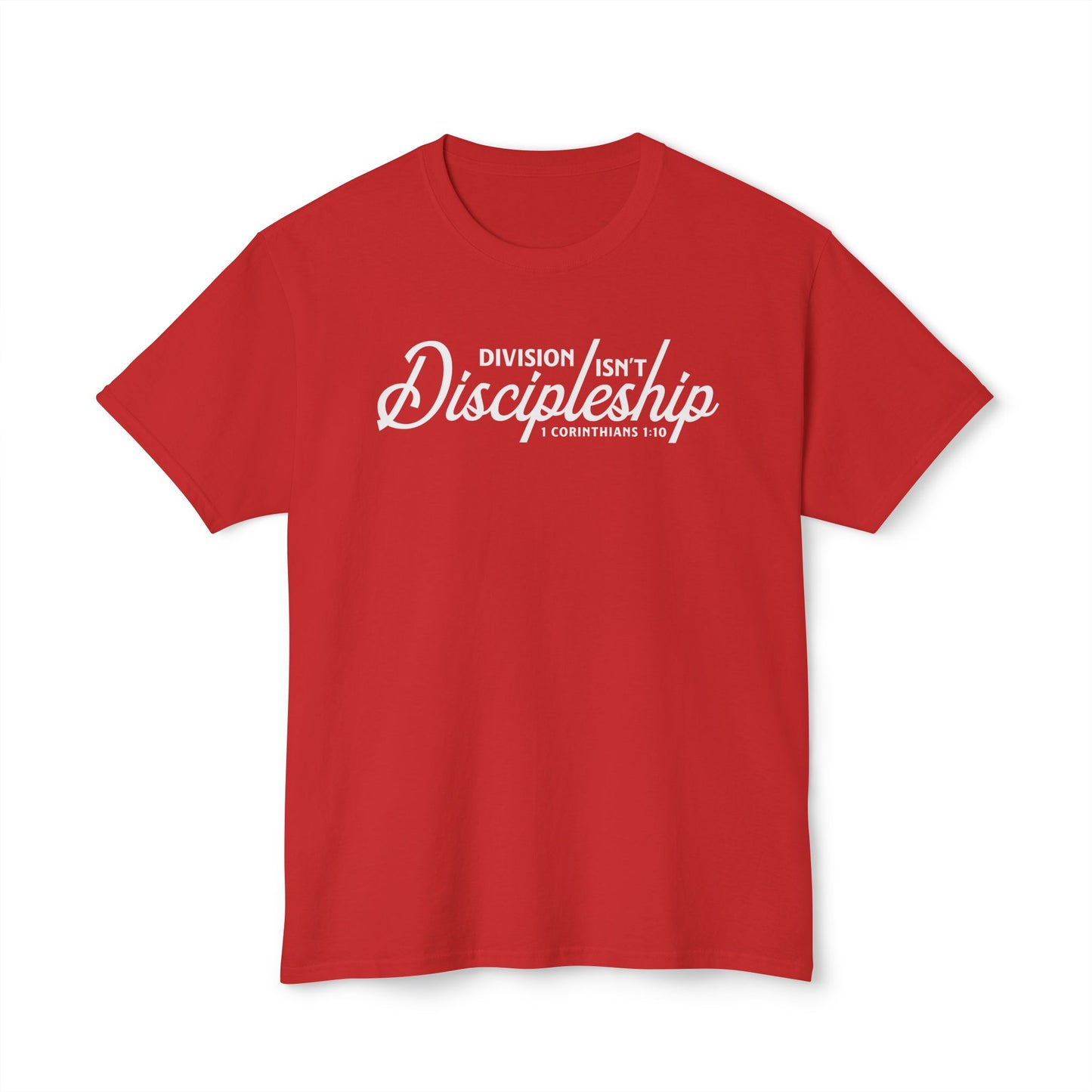 Division Isn’t Discipleship Unisex HD Cotton Tee