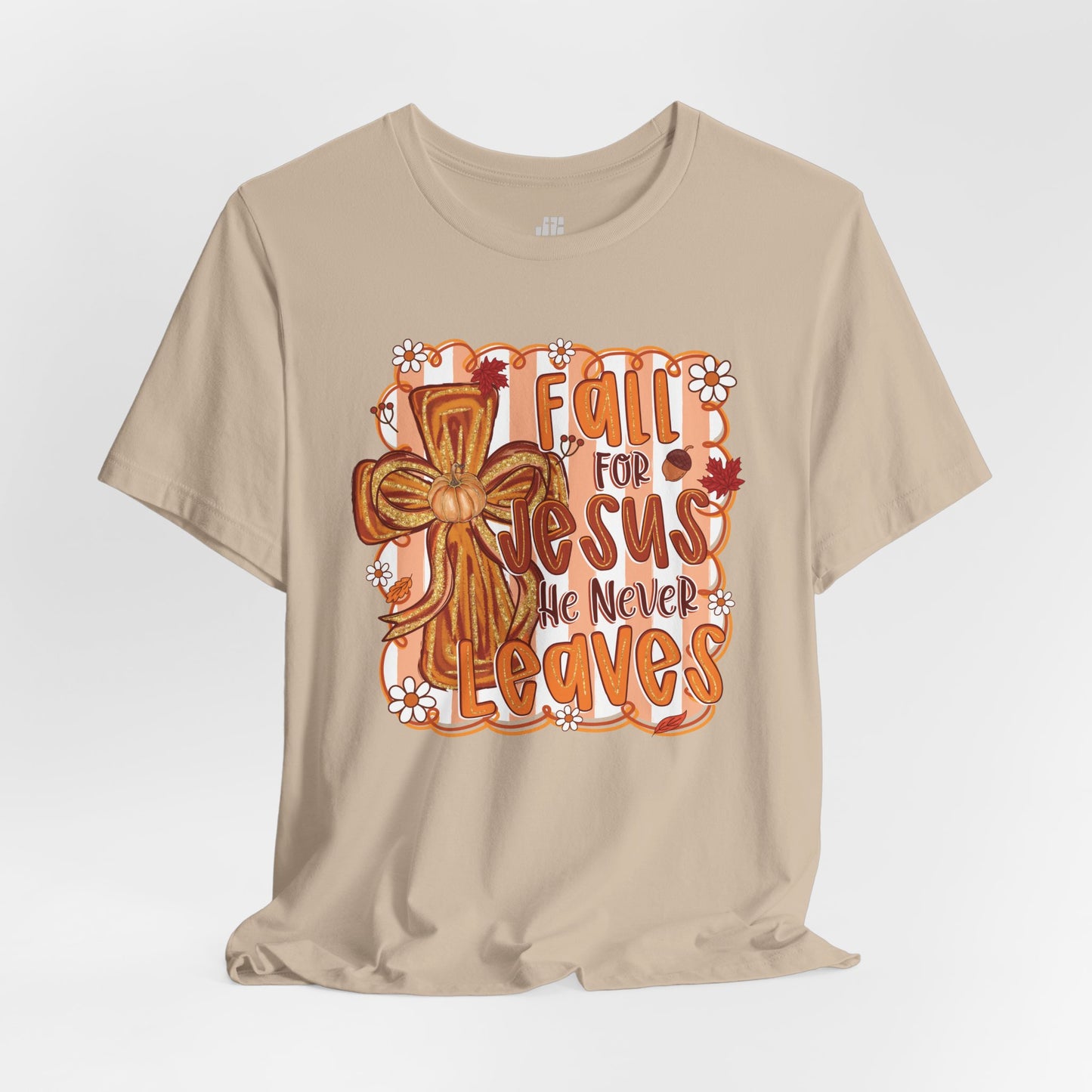 Fall for Jesus He Never Leaves Soft Cotton Tee - Fall Christian Tee