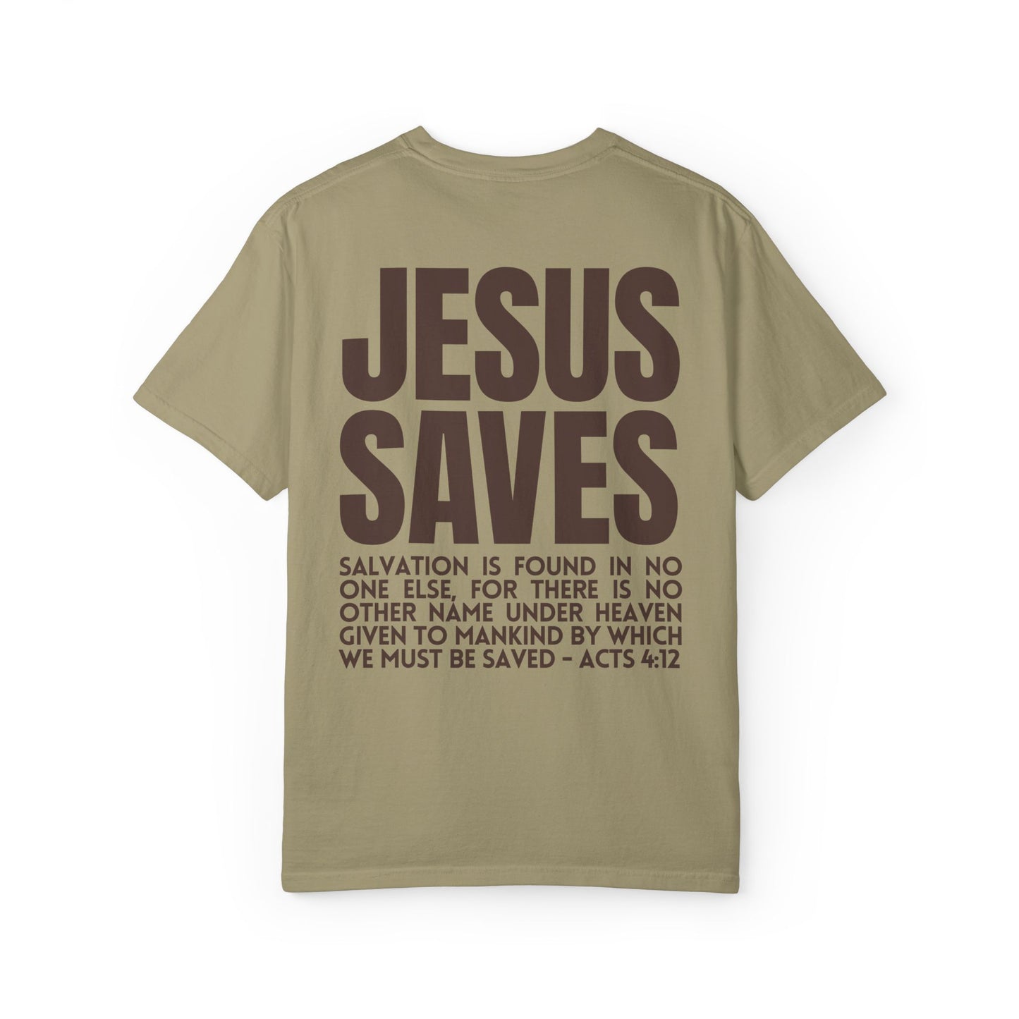 Jesus Saves Comfort Colors Shirt - Fall Edition - Acts 4:12