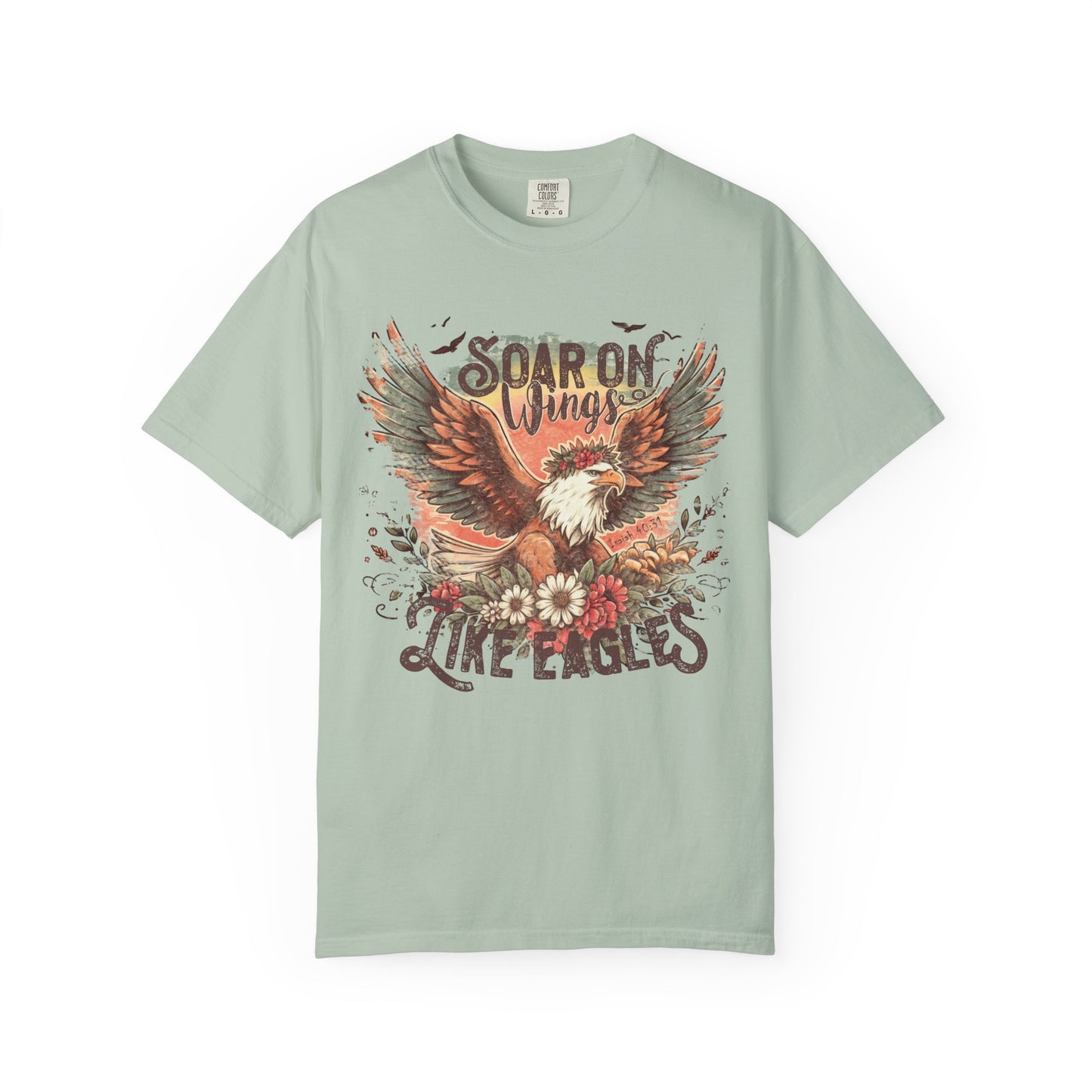 Soar on Wings Like Eagles Comfort Colors Shirt