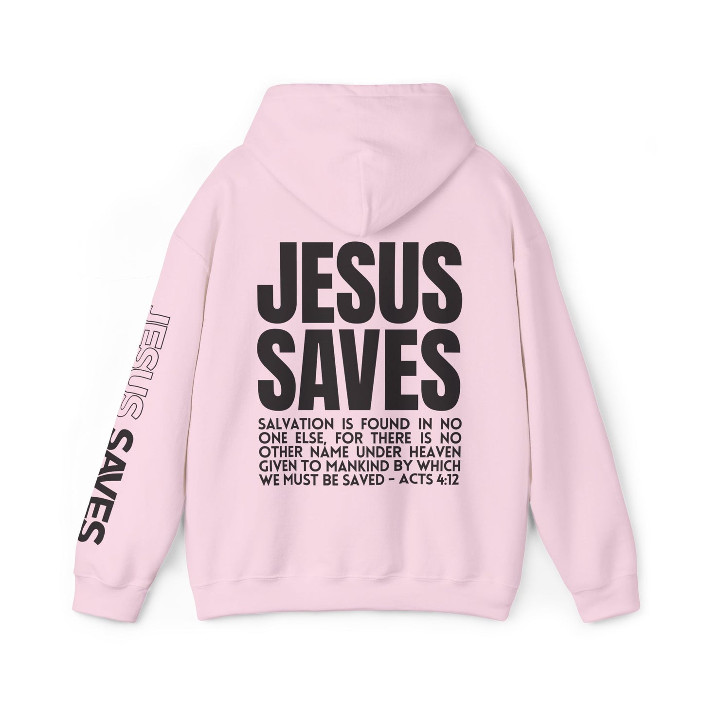 Jesus Saves Hoodie - Acts 4:12 Bible Verse Christian Hoodie