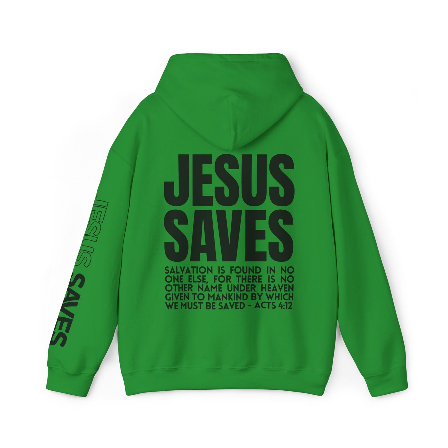 Jesus Saves Hoodie - Acts 4:12 Bible Verse Christian Hoodie