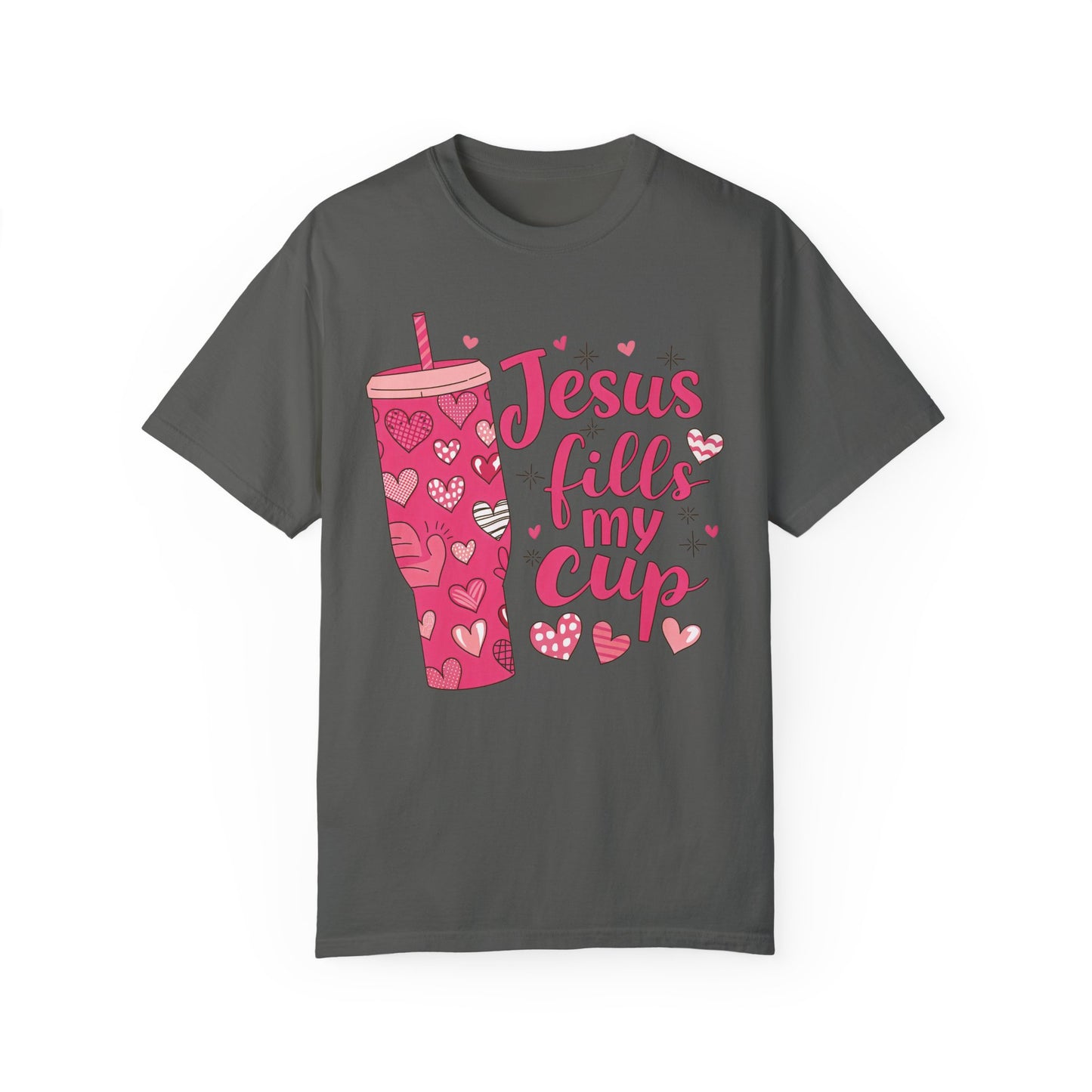 Jesus Fills My Cup Comfort Colors Shirt
