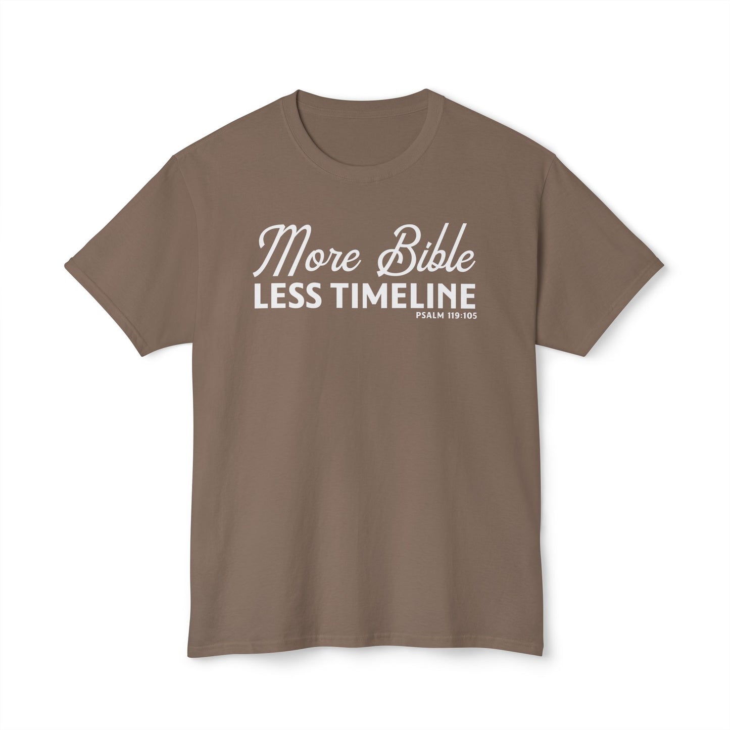 More Bible, Less Timeline Unisex HD Cotton Tee