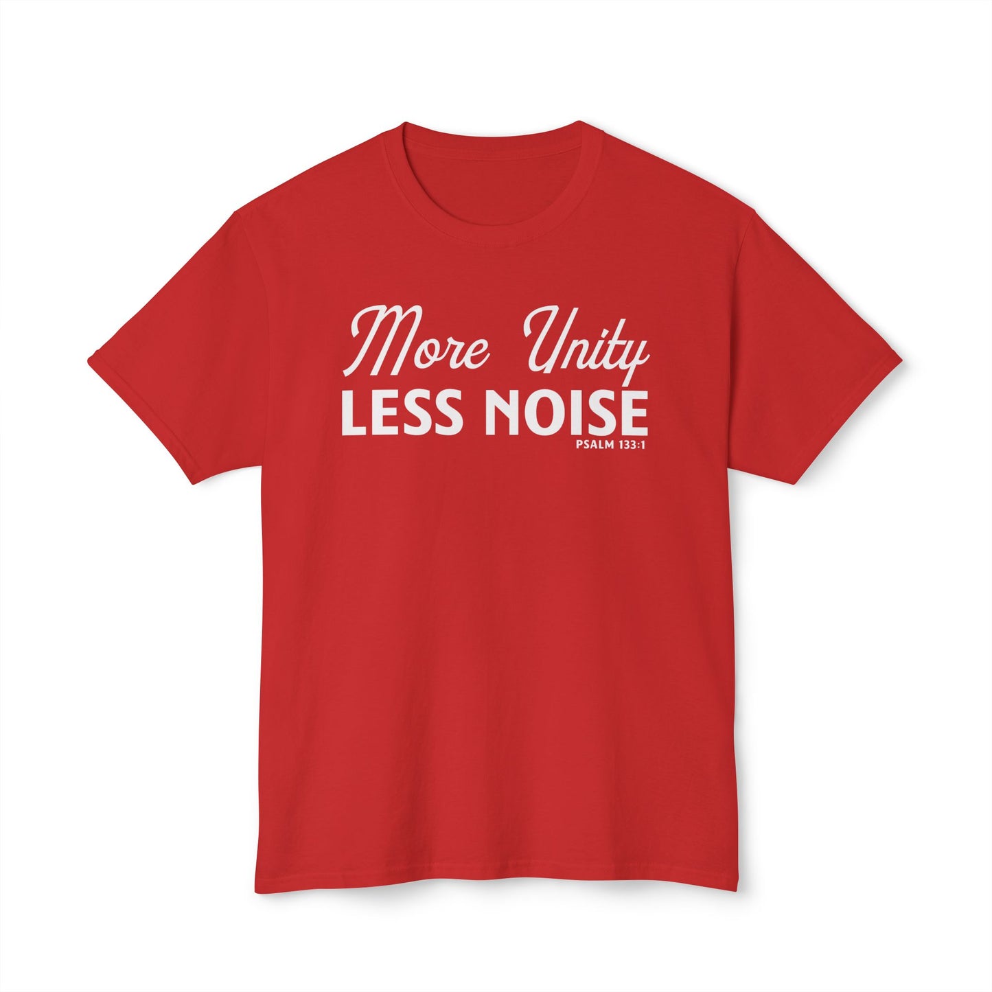 More Unity. Less Noise Unisex HD Cotton Tee
