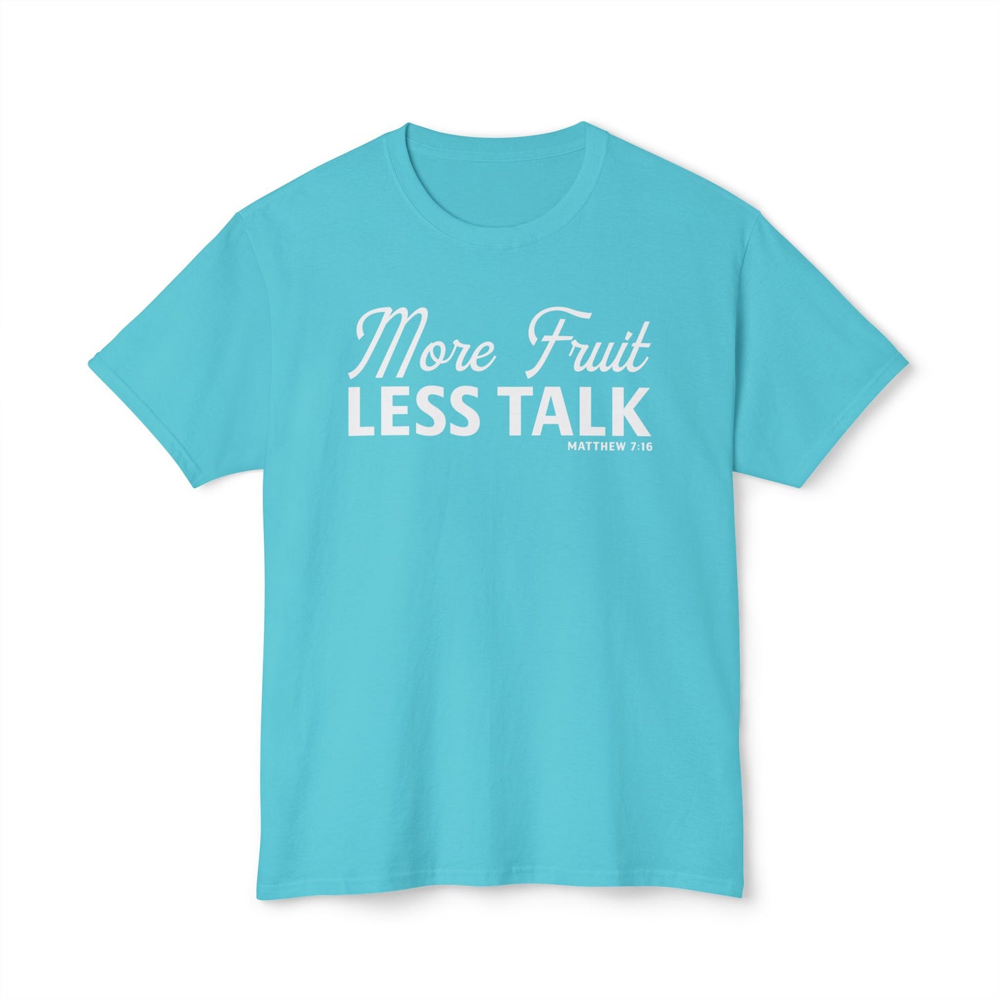 More Fruit, Less Talk Unisex HD Cotton Tee