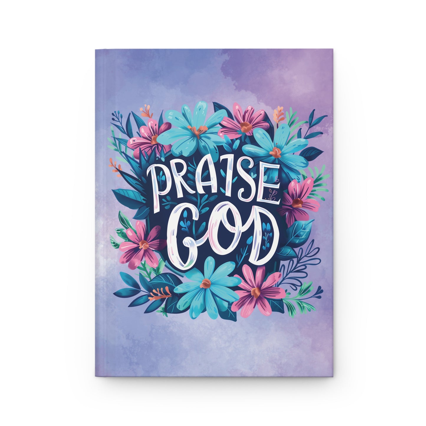 Praise God Hardcover Journal