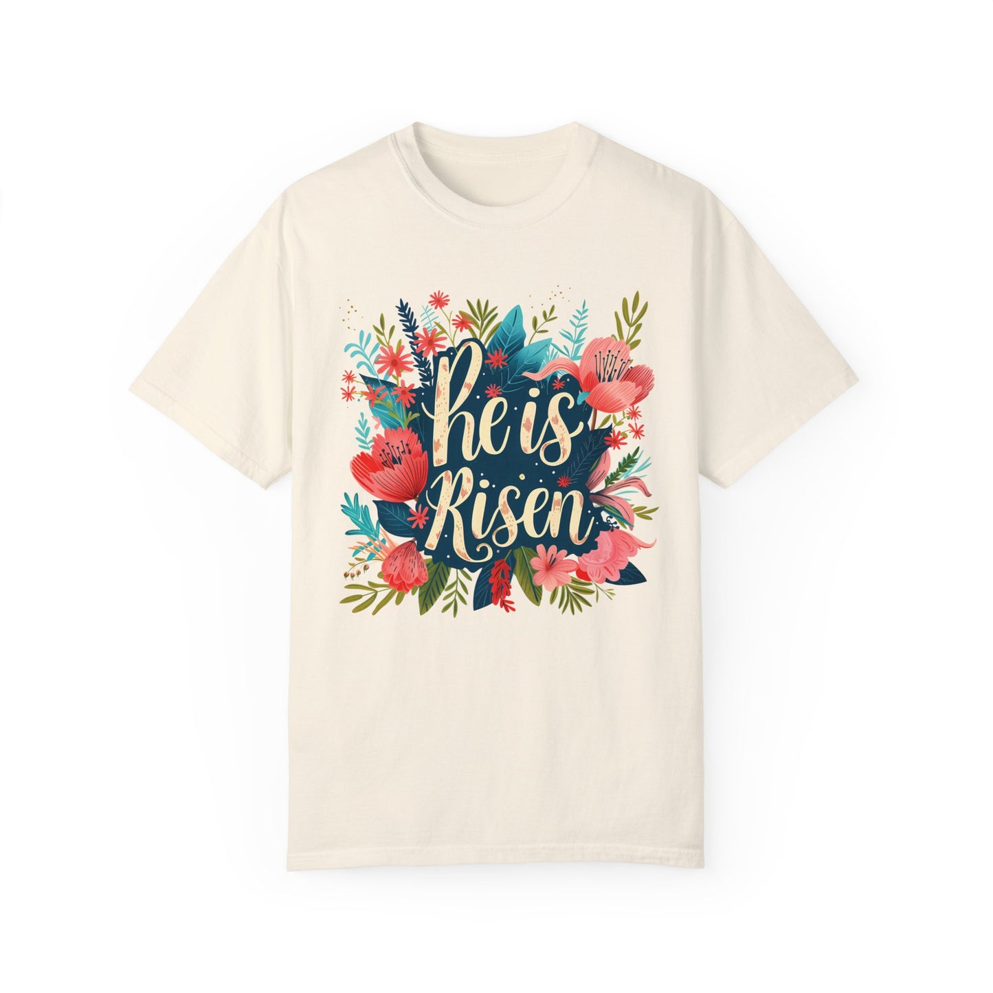 He is Risen Women's Comfort Colors Shirt