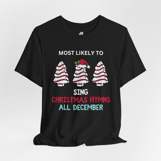 Most Likely to Sing Christmas Hymns Soft Cotton Tee - Most Likely to Christian Christmas Shirt