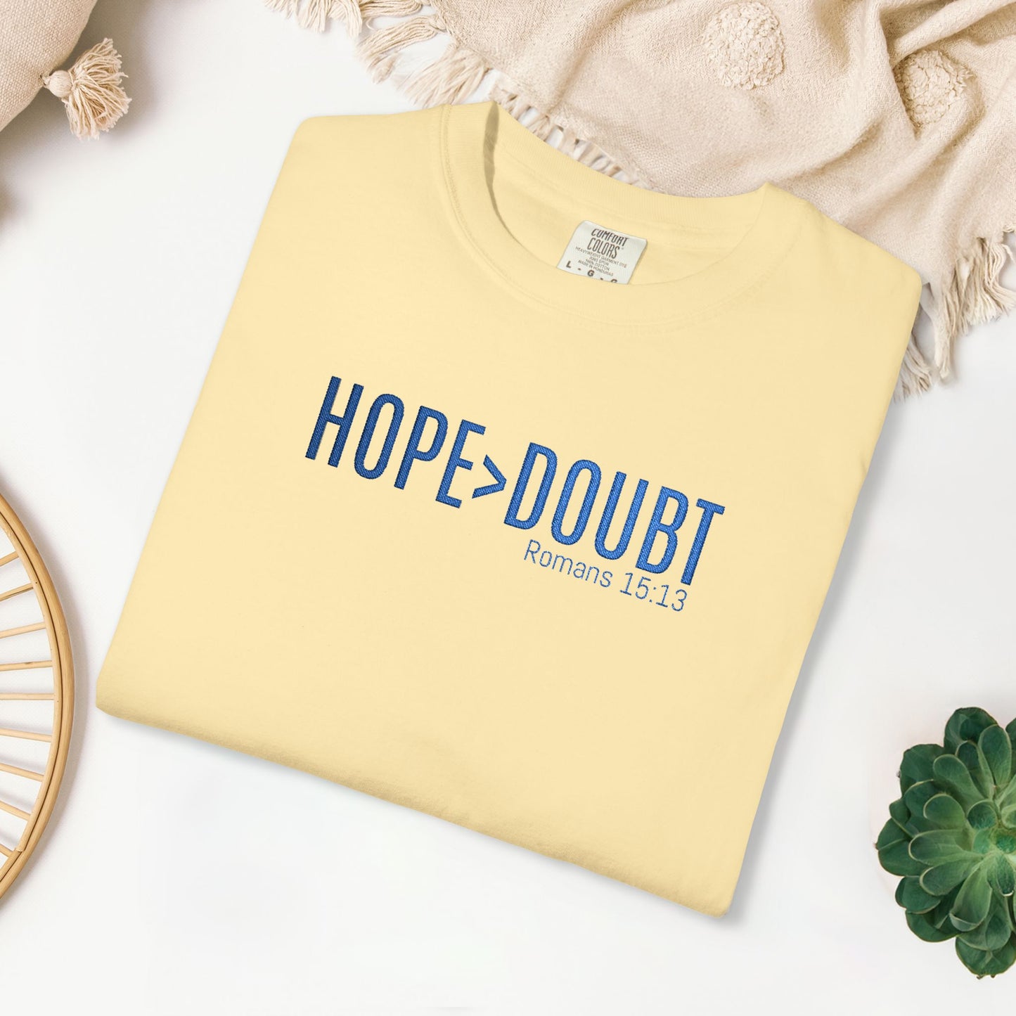 Embroidered Hope > Doubt - Romans 15:13 Comfort Colors Shirt