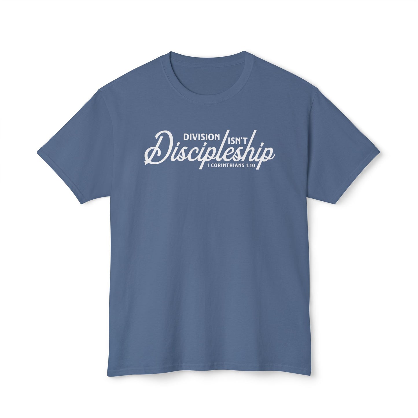 Division Isn’t Discipleship Unisex HD Cotton Tee