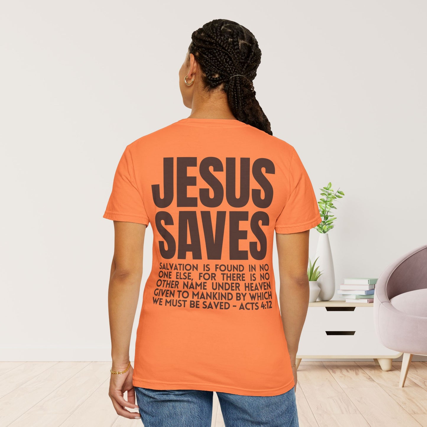 Jesus Saves Comfort Colors Shirt - Fall Edition - Acts 4:12