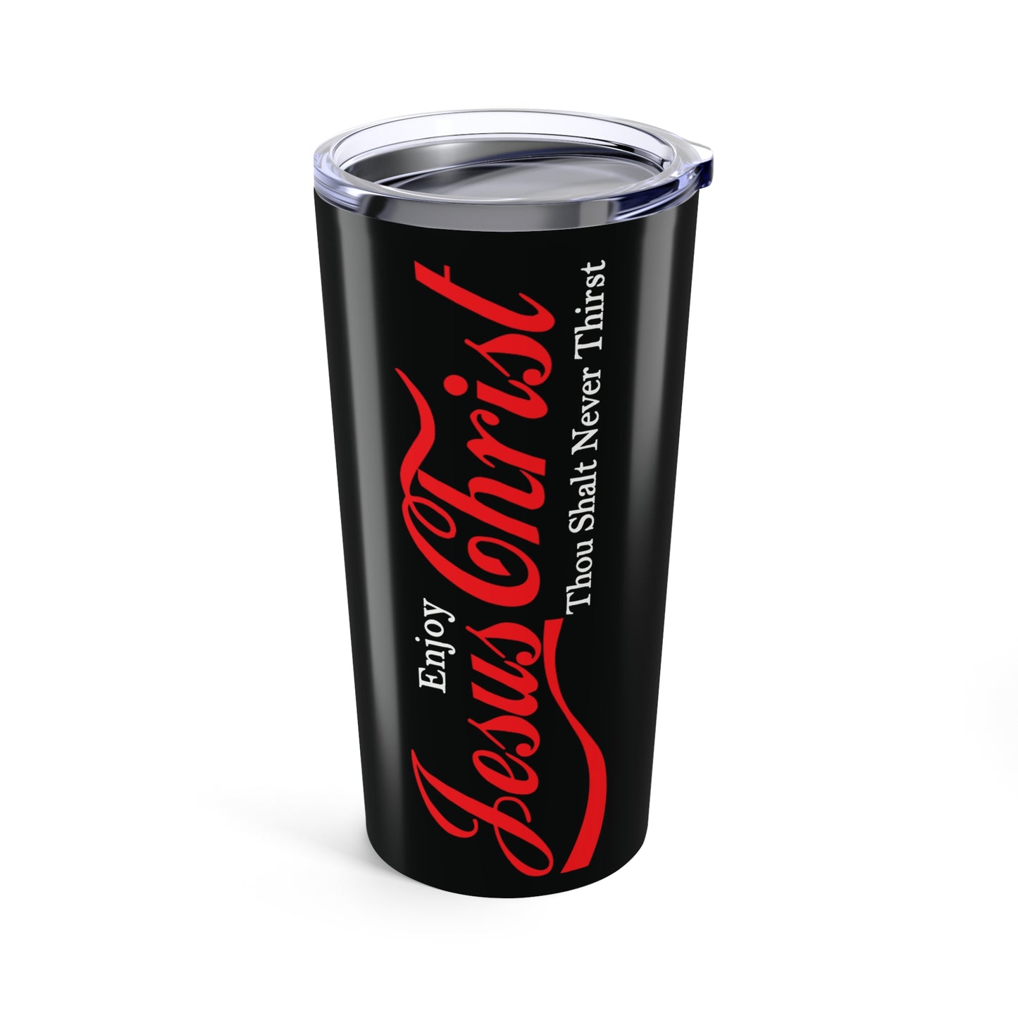 Enjoy Jesus Christ 20oz Black Tumbler