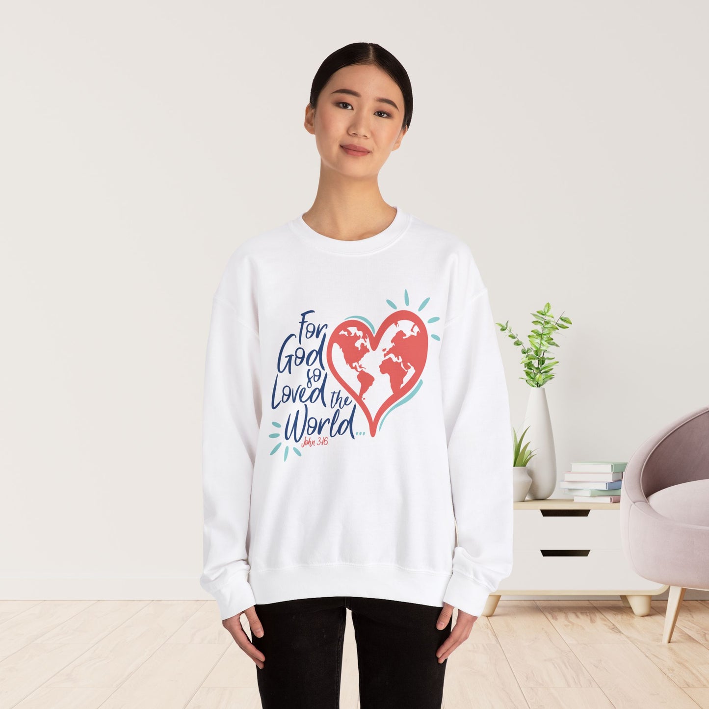 For God So Loved The World Sweatshirt - Christian Mom Sweatshirt