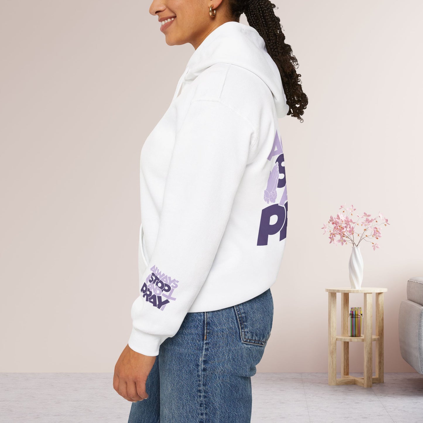 Always Stop And Pray Hoodie