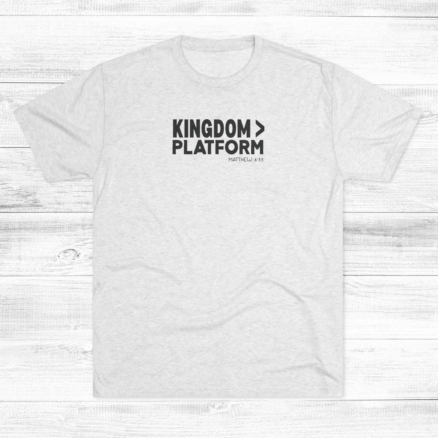 Kingdom > Platform Unisex Tri-Blend Crew Tee