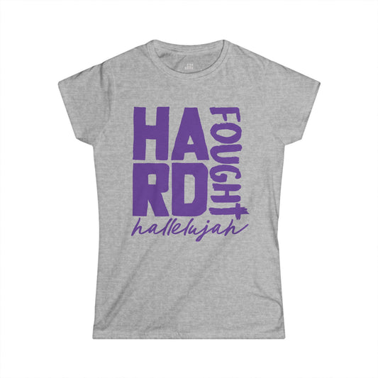 Christian Women's Hard Fought Hallelujah Softstyle T-shirt