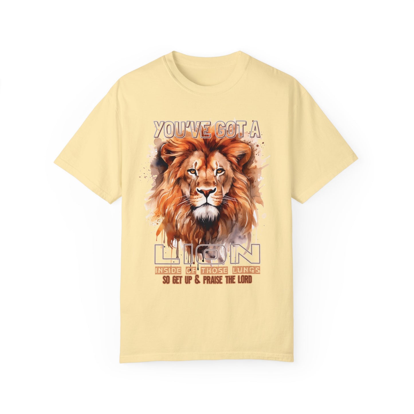 Comfort Colors You've Got A Lion Inside of Those Lungs Shirt - Christian Tee