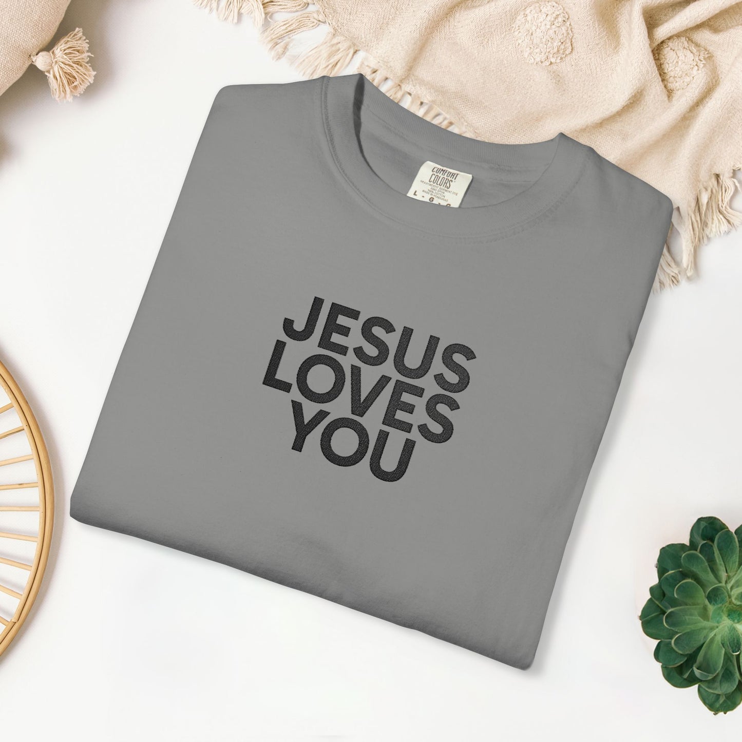 Jesus Loves You Embroidered Comfort Colors Shirt