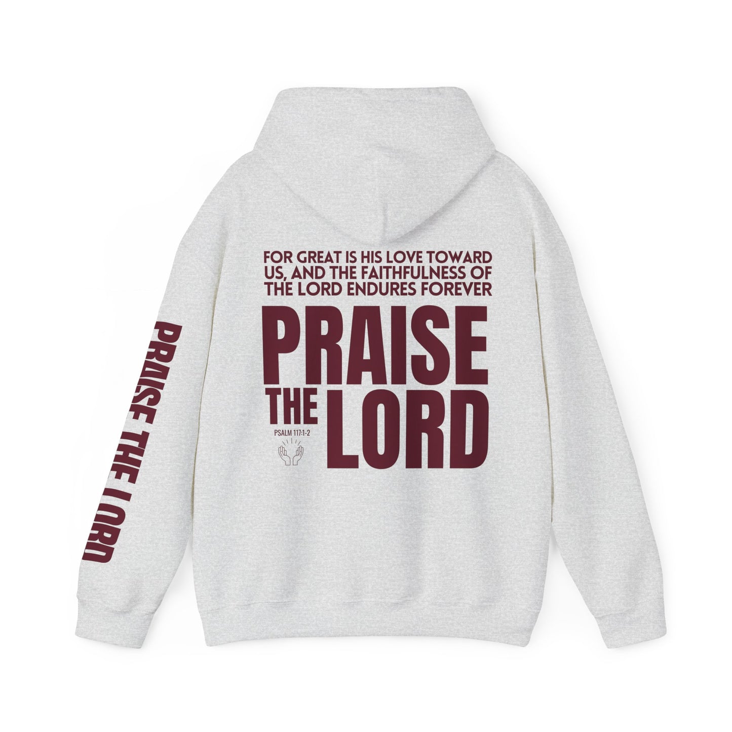 Praise The Lord Hoodie -  Psalm 117:1-2 Bible Verse Christian Hoodie