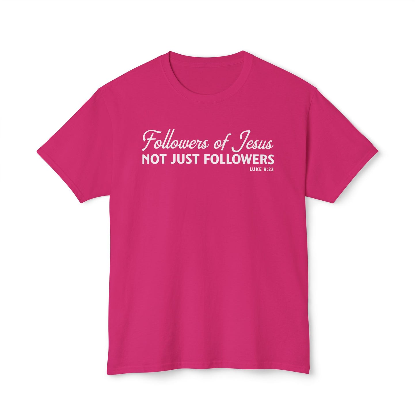 Followers of Jesus, Not Just Followers Unisex HD Cotton Tee
