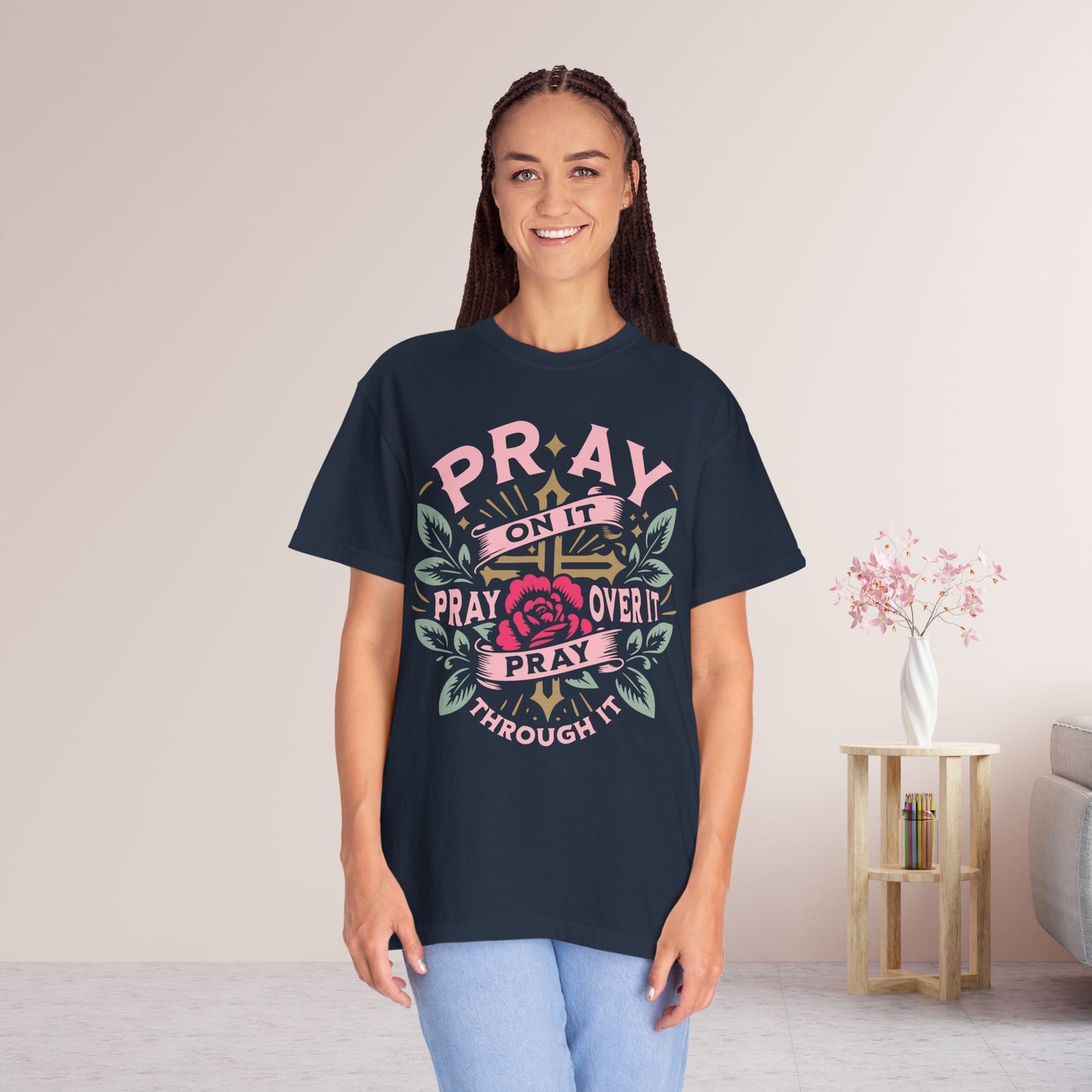 Pray Comfort Colors Shirt