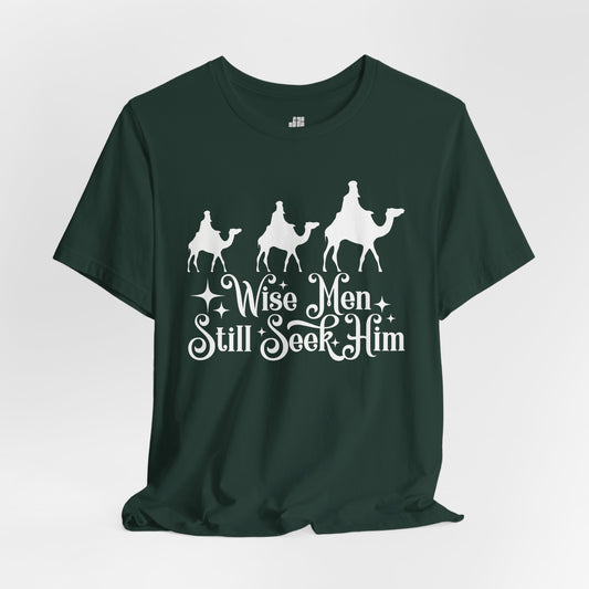 Wise Men Still Seek Him Soft Cotton Tee - Christian Christmas Shirt