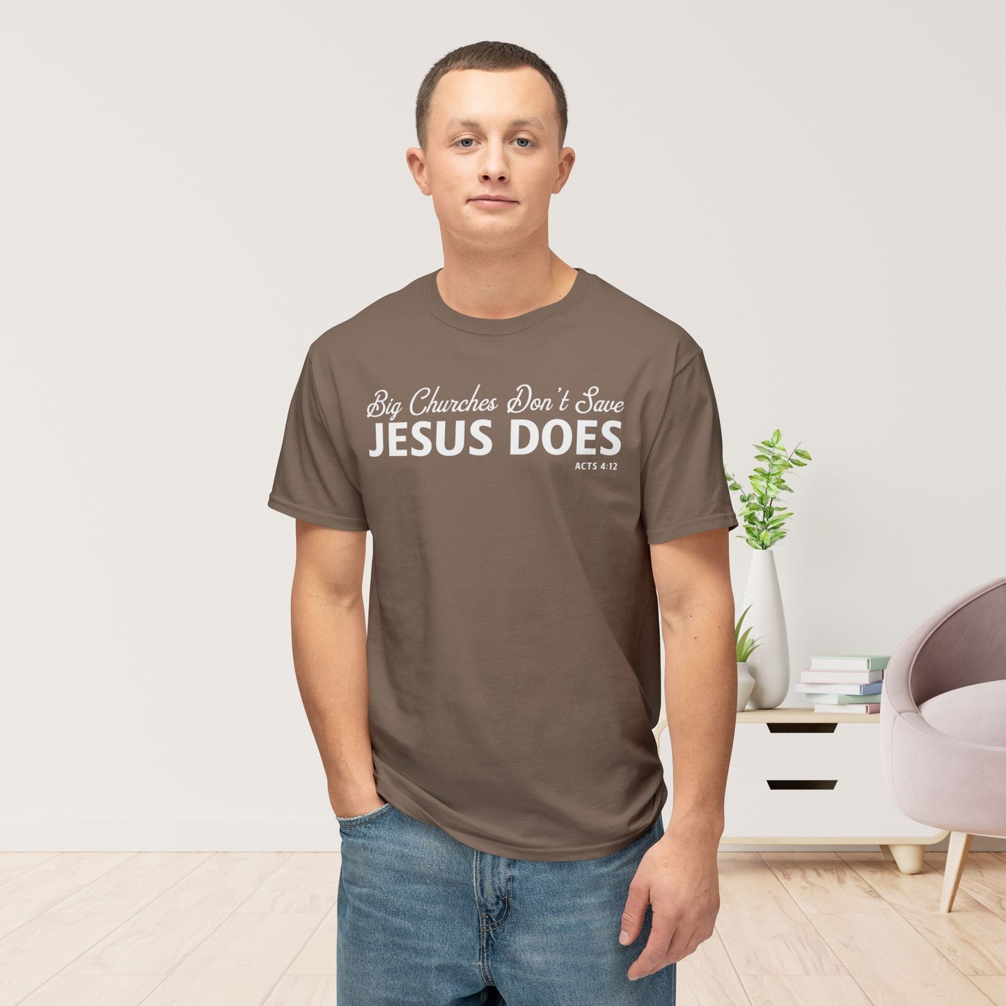 Big Churches Don’t Save. Jesus Does Unisex HD Cotton Tee