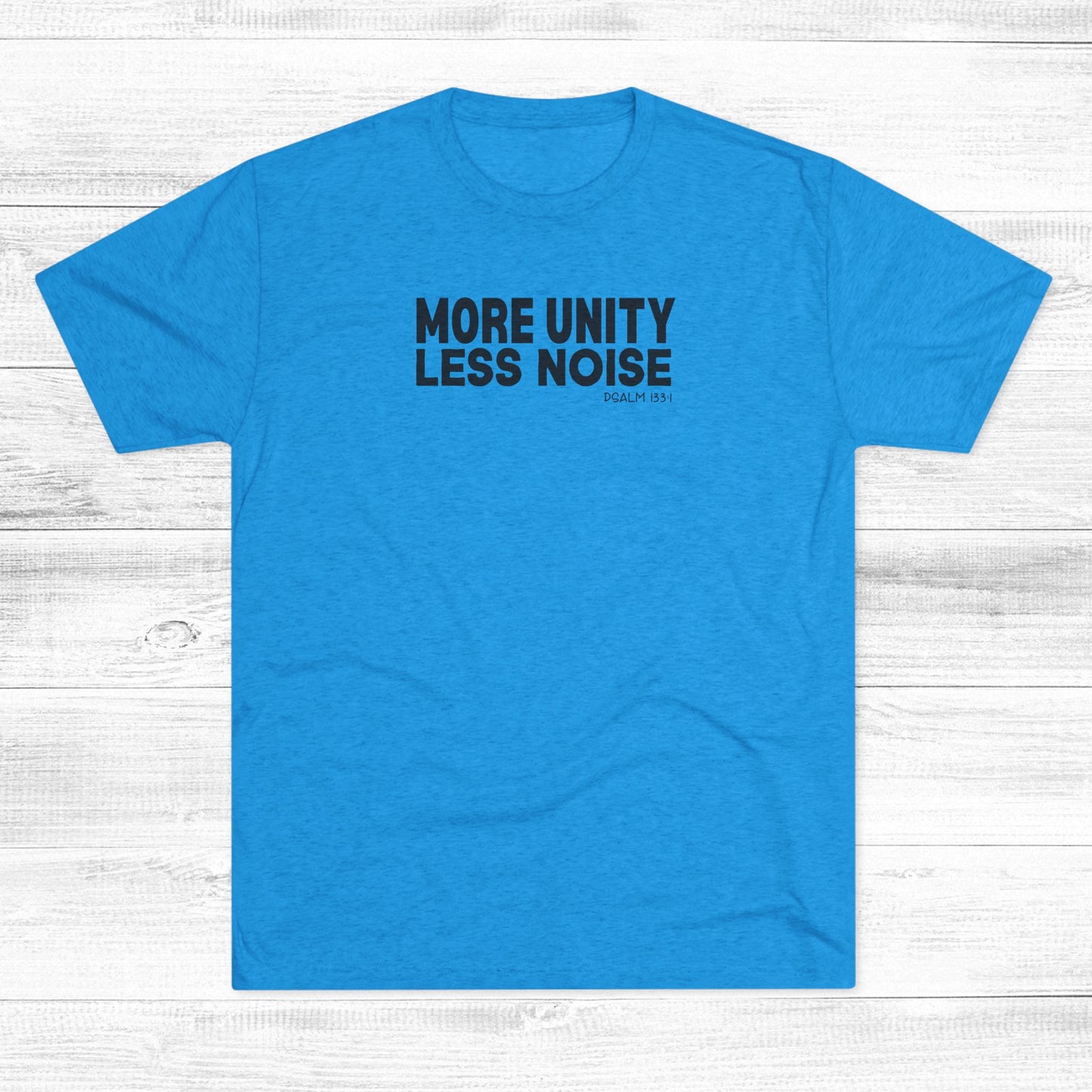More Unity. Less Noise Unisex Tri-Blend Crew Tee