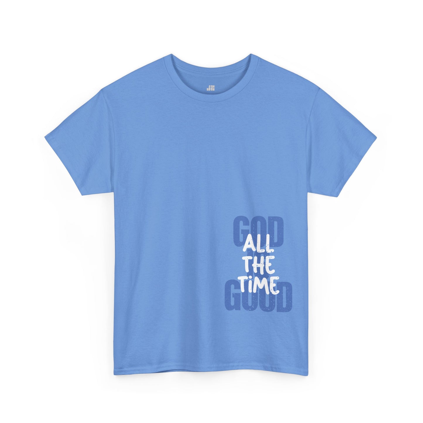 God is Good All The Time Heavy Cotton Tee